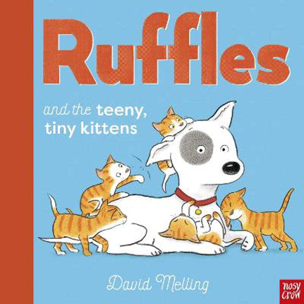 Ruffles and the Teeny, Tiny Kittens (Paperback) - David Melling